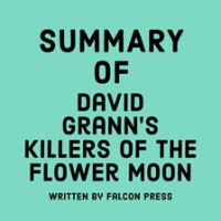 Summary_of_David_Grann_s_Killers_of_the_Flower_Moon